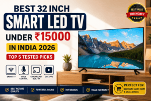 Best 32 Inch Smart LED TV Under ₹15000 in India 2026