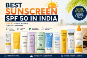 Best Sunscreen SPF 50 in India