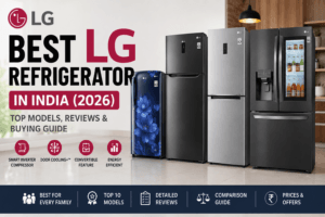 Best LG Refrigerator in India
